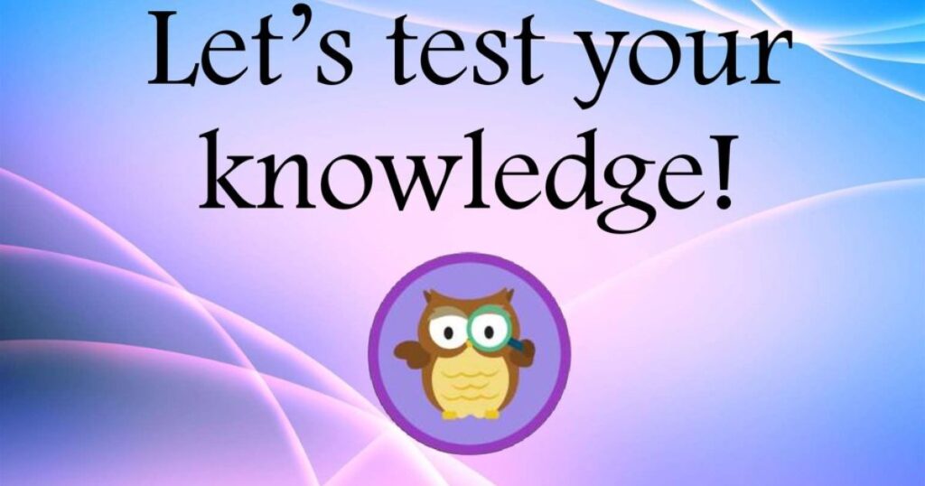 Test Your Knowledge