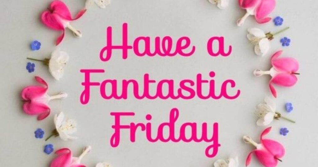 40+ Inspiring Friday Quotes