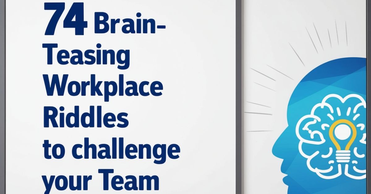 74 Brain-Teasing Workplace Riddles to Challenge Your Team