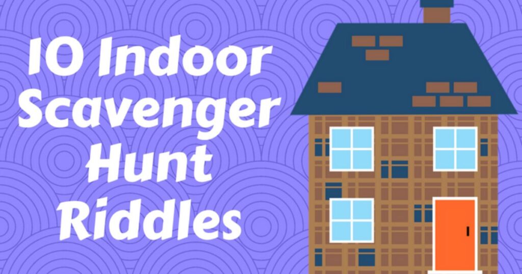 Indoor Scavenger Hunt Clues